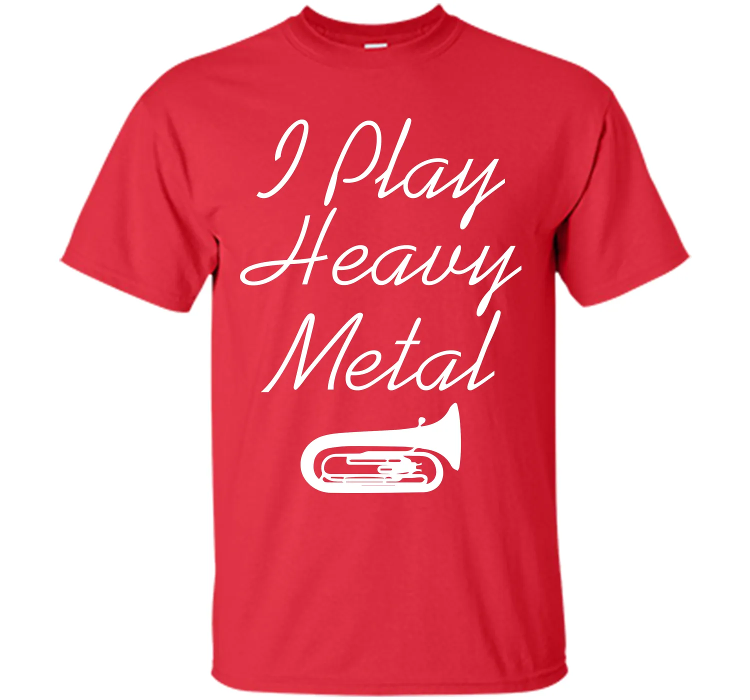 I Play Heavy Metal Funny Tuba T-shirt T-Shirt